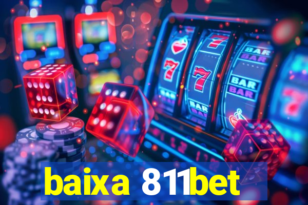 baixa 811bet